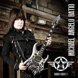 Michael Angelo Batio : Shred Force One (the Essential MAB)